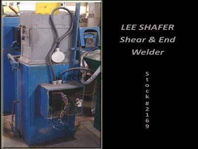 LEE SHAFER Shear & End Welder