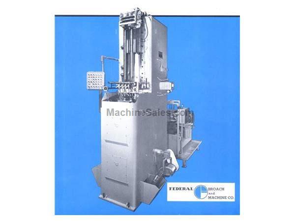 10 TON 42"STR FEDERAL VERTICAL PULL DOWN BROACH, NEW 1977 Gibbs Machinery Co