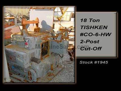 18 Ton TISHKEN #CO-6-HW 2-Post Cut-Off