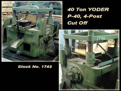 40 Ton YODER P-40, 4-Post Cut Off