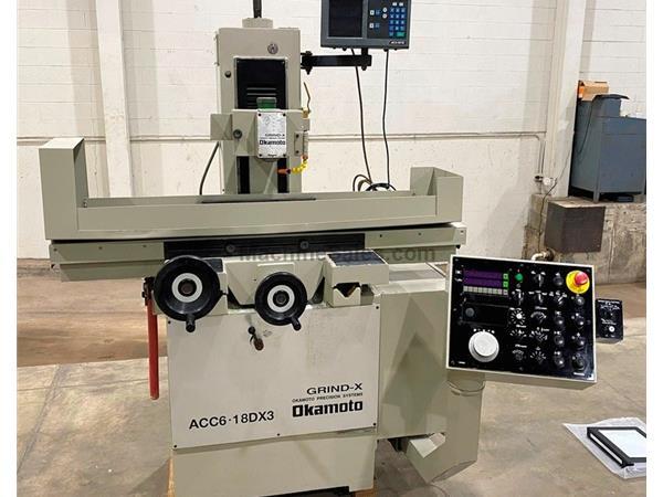 6" x 18", Okamoto ACC-6.18DX3, 8" x 1" Whl, 2HP, Auto-F 6" x 18", Okamoto ACC-6.18DX3, 8" x 1" Whl, 2HP, Auto-F