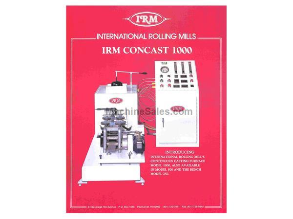 New IRM Concast 1000 Continuous Caster New IRM Concast 1000 Continuous Caster